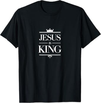 Jesus Is King Christian Crown Design Faith T-Shirt