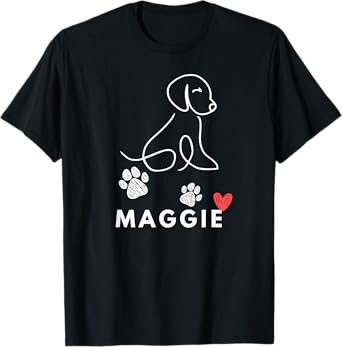 Maggie Dog nametag gift for my Puppy Dog named Maggie Men Women Girls Kids T-Shirt