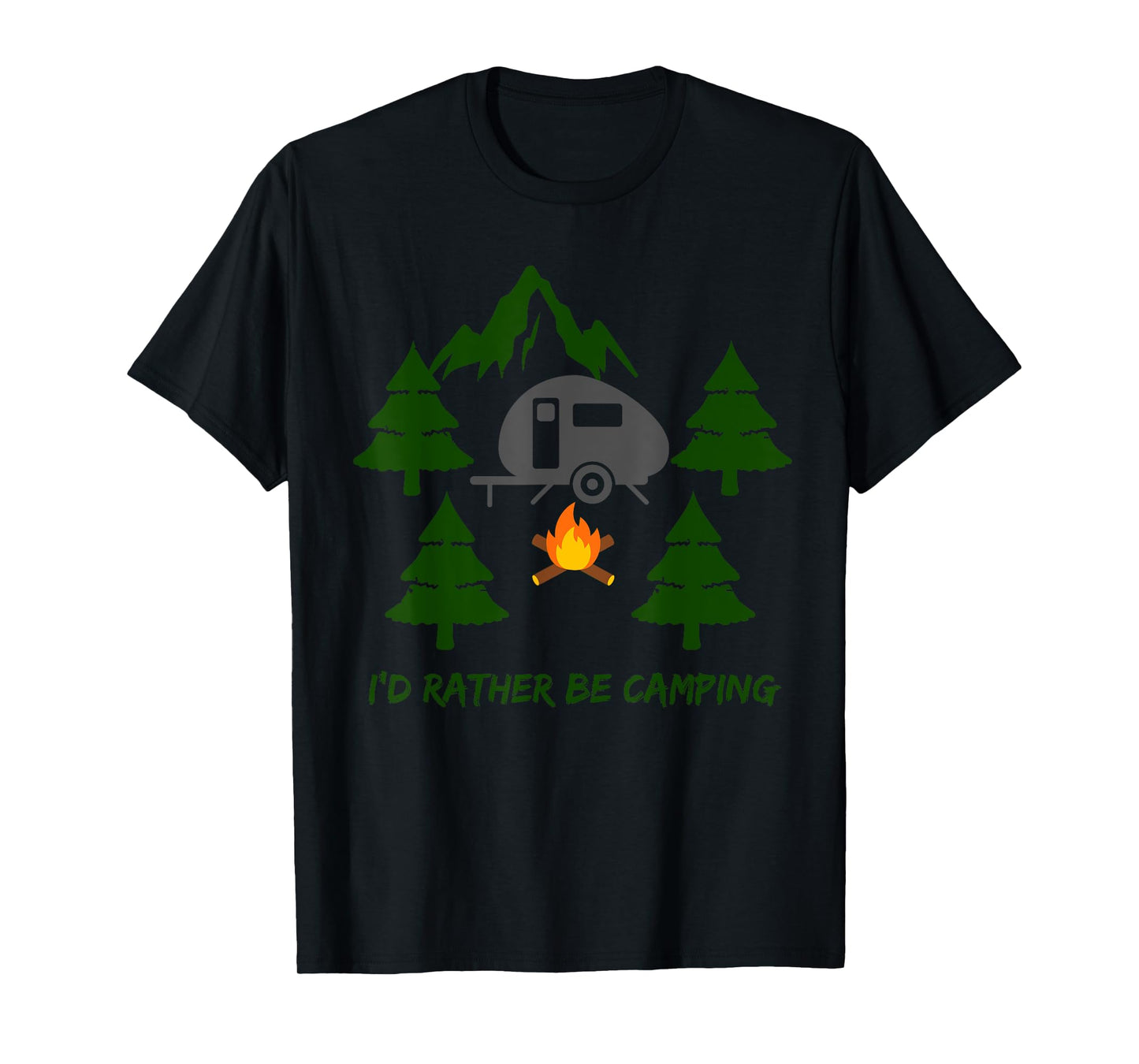 I'd Rather Be Camping T-Shirt