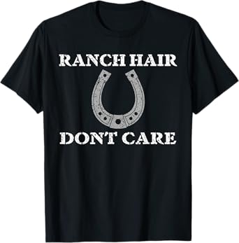 Ranch Hair Dont Care Horse Barn Shirt