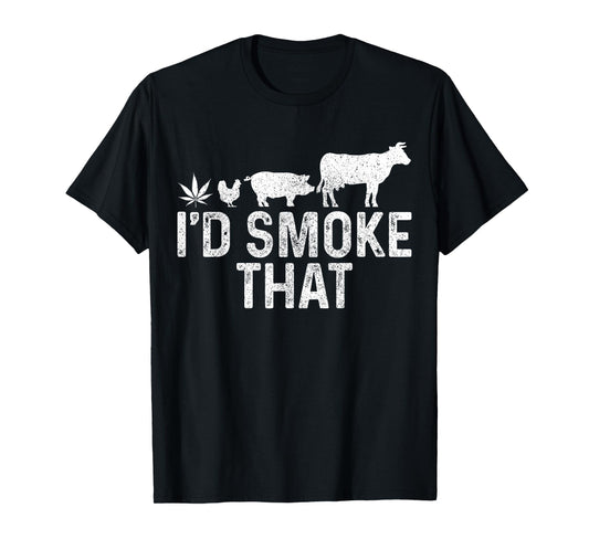 Cannabis I'd Smoke That BBQ Grilling Smoking Marijuana Weed T-Shirt