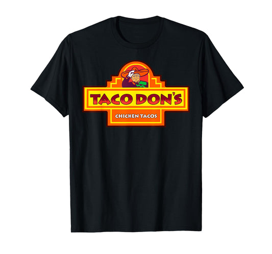 Taco Don's Chicken Tacos Trump Parody T-Shirt