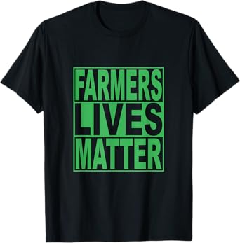 Farmers Lives Matters Fun Shirt Design