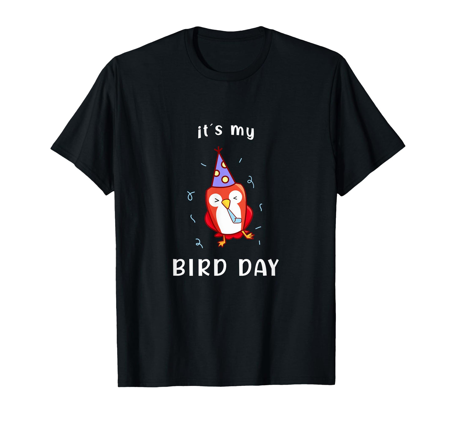 It's My Bird-Day Funny Birthday T-Shirt