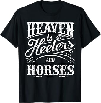 Heaven is Heelers & Horses T-Shirt