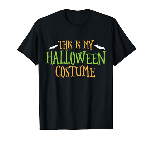 This is my Halloween Costume Funny Party Gift Man Woman T-Shirt