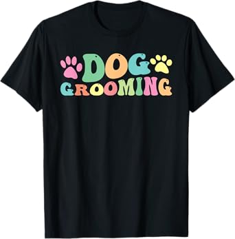 Dog Grooming Pet Grooming Dog Groomer T-Shirt
