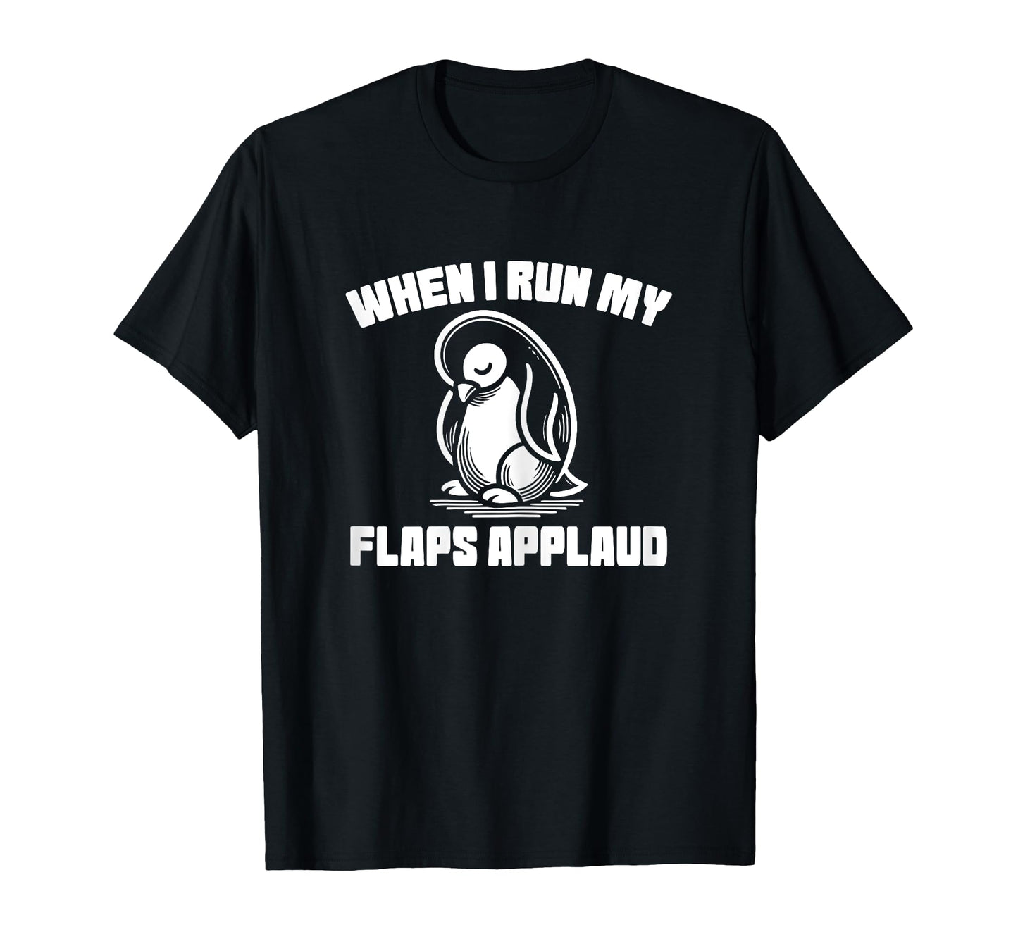 penguin flaps applaud inappropriate embarrassing roulette T-Shirt
