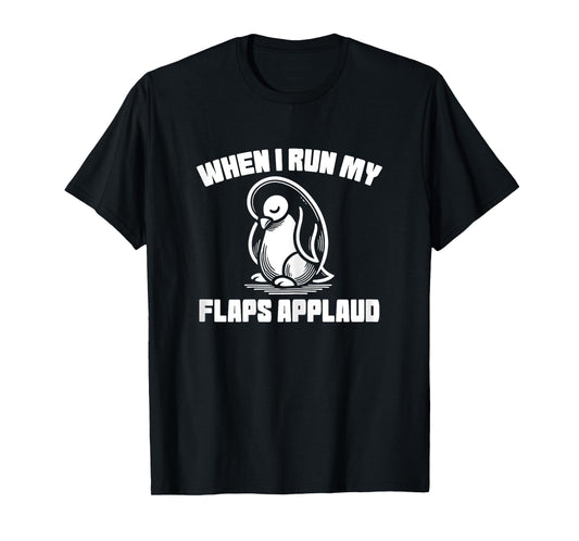 penguin flaps applaud inappropriate embarrassing roulette T-Shirt