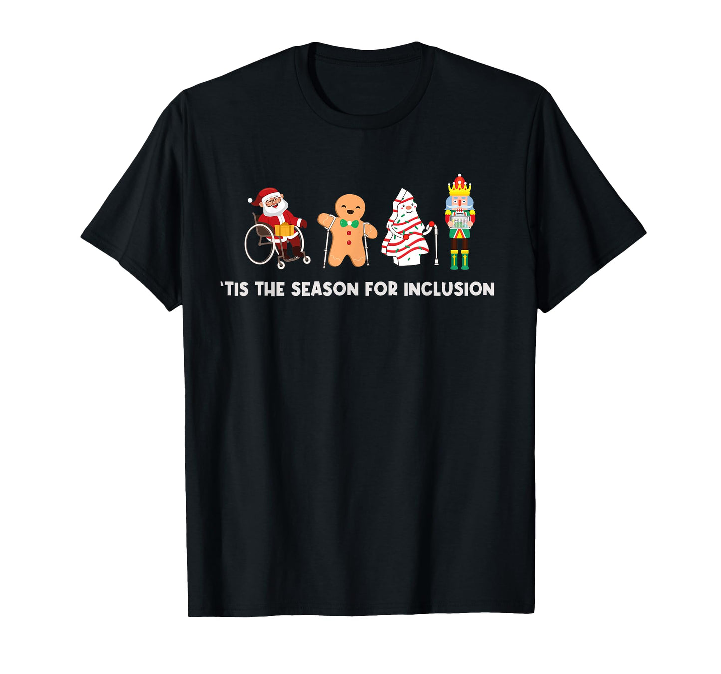 Tis The Season For Inclusion OT PT SLP Therapist Christmas T-Shirt