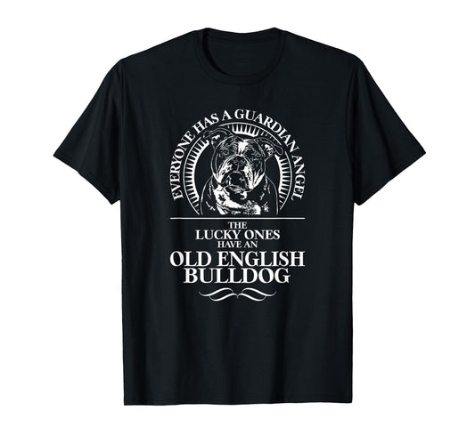 Old English Bulldog Guardian Guardian Angel Dog Saying Men Women Girls Kids T-Shirt