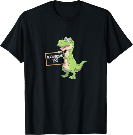 Teachasaurus Rex – Funny Dinosaur Teacher Quote T-Shirt