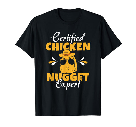 Certified Chicken Nugget Expert Funny Chicken Nugget Lover T-Shirt