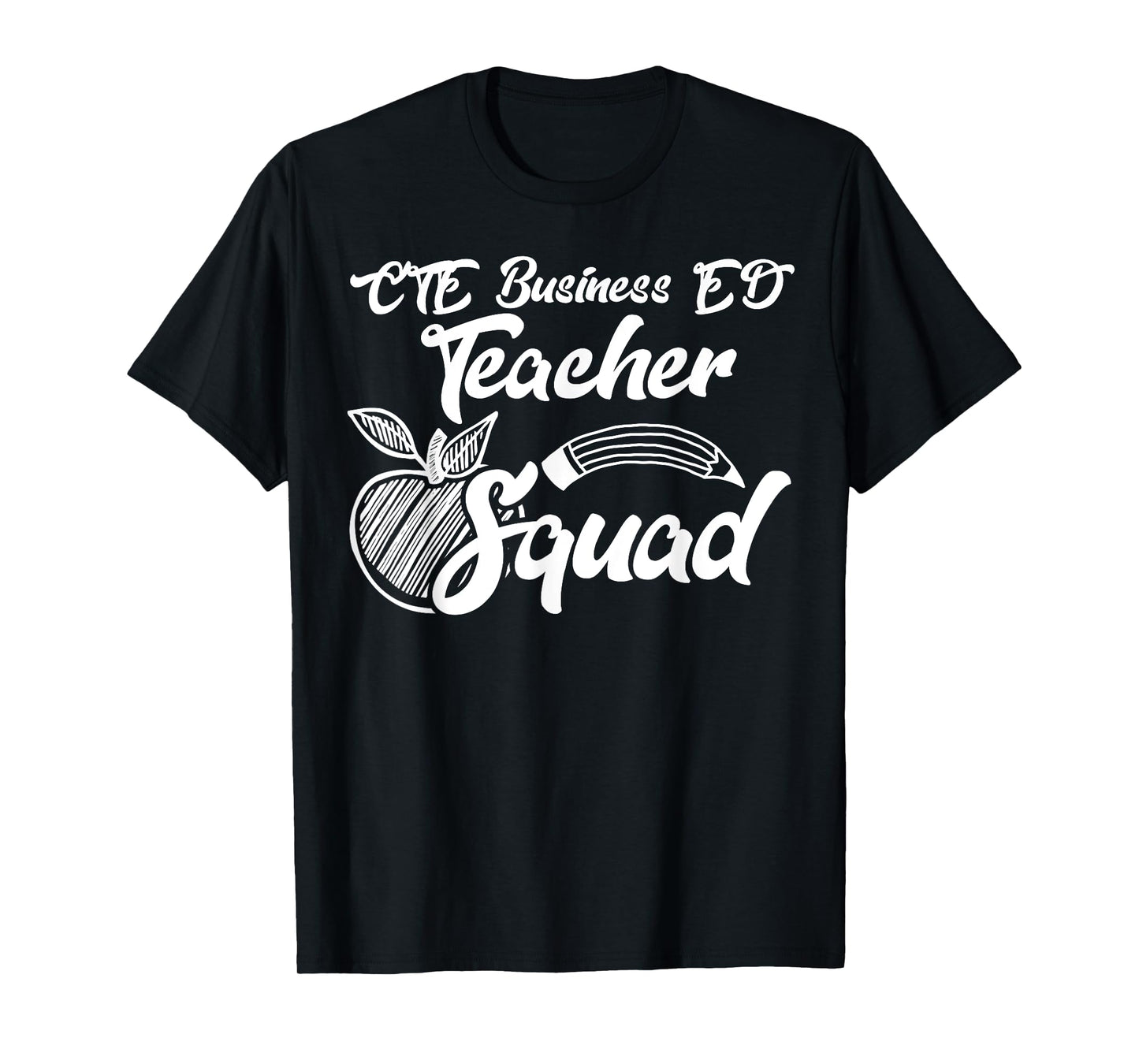 CTE Business ED Teacher Squad Career Team Gifts T-Shirt