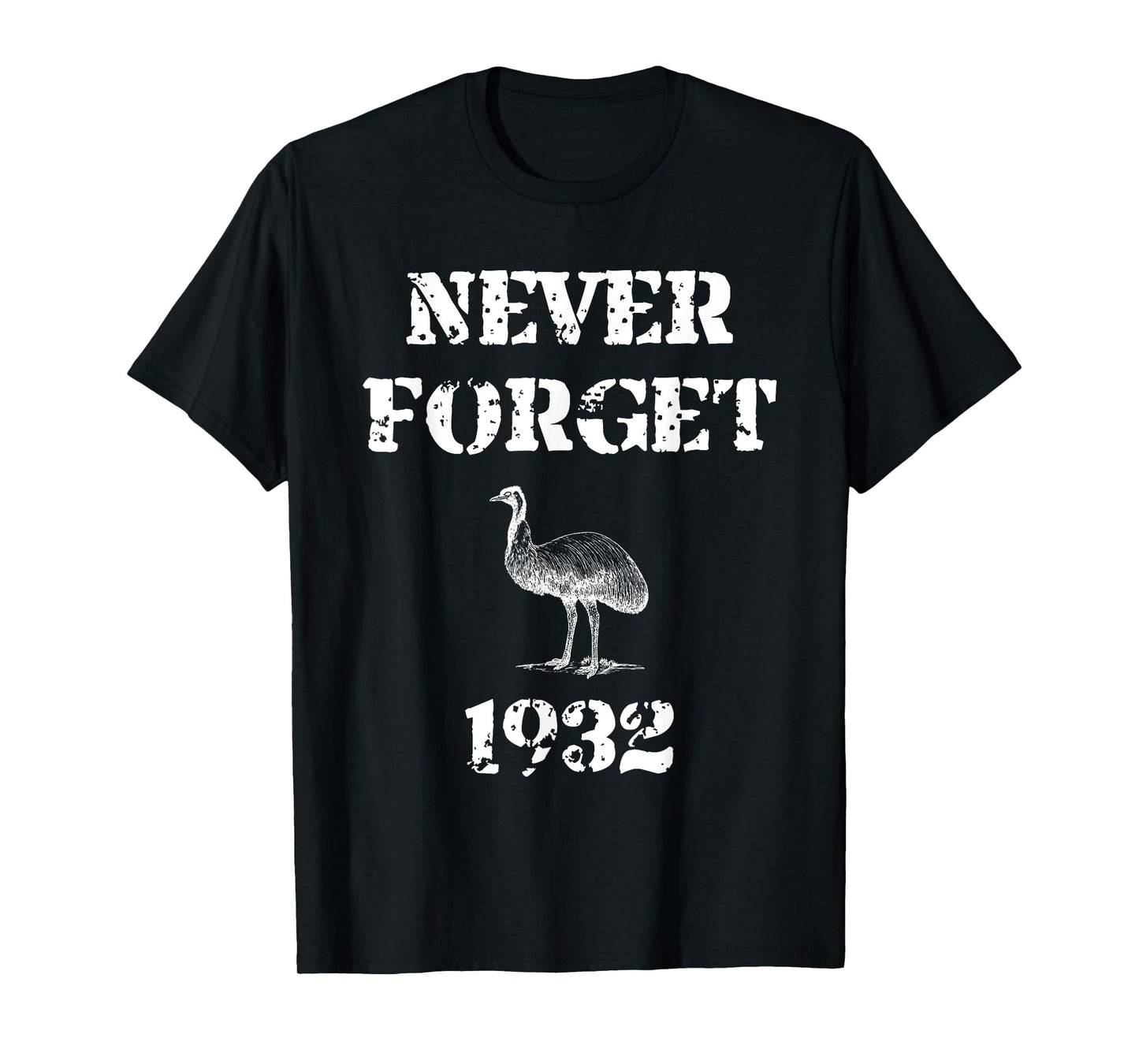 Emu War 1932 Never Forget T-Shirt T-Shirt