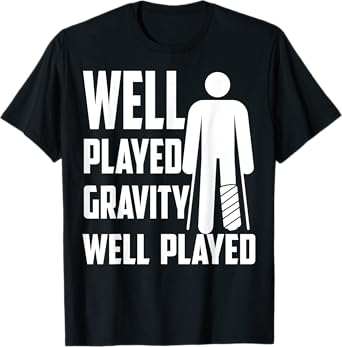 Funny Broken Leg Art For Men Women Kids Boys Foot Get Well T-Shirt