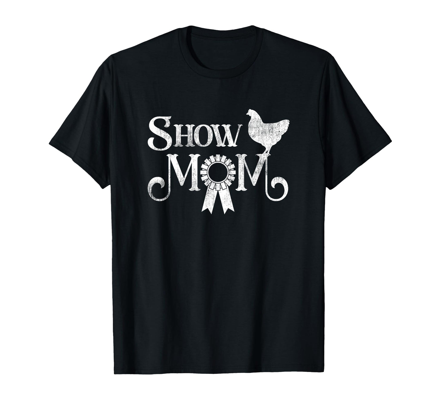 Show Mom Poultry Show Chicken Lover County Fair Gift Lt. T-Shirt