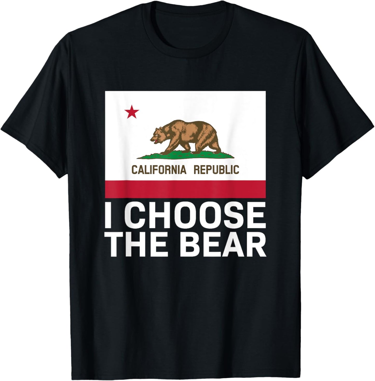 California Flag I Choose The Bear T-Shirt