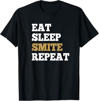 Eat Sleep Smite Repeat - Shirt for RPG Roleplaying Gamers T-Shirt
