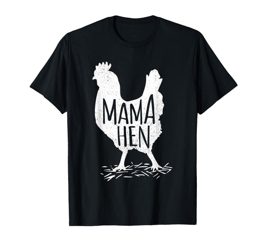 Funny Mother's Day Mama Hen Chicken Gift Mom Farm Shirt T-Shirt