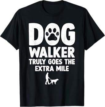 Cool Dog Walker Design For Men Women Pet Walker Dog Walking T-Shirt