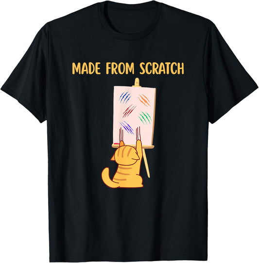 Funny Cat Scratches Made From Scratch T-Shirt