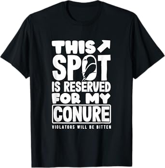 Sun Conure This Spot Is Reserved Funny Parrot T-Shirt