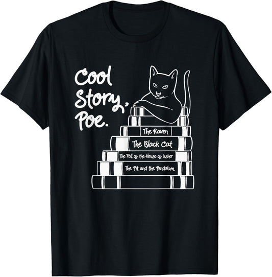 Cool Story Poe Black Cat Edgar Allan Poe T-Shirt