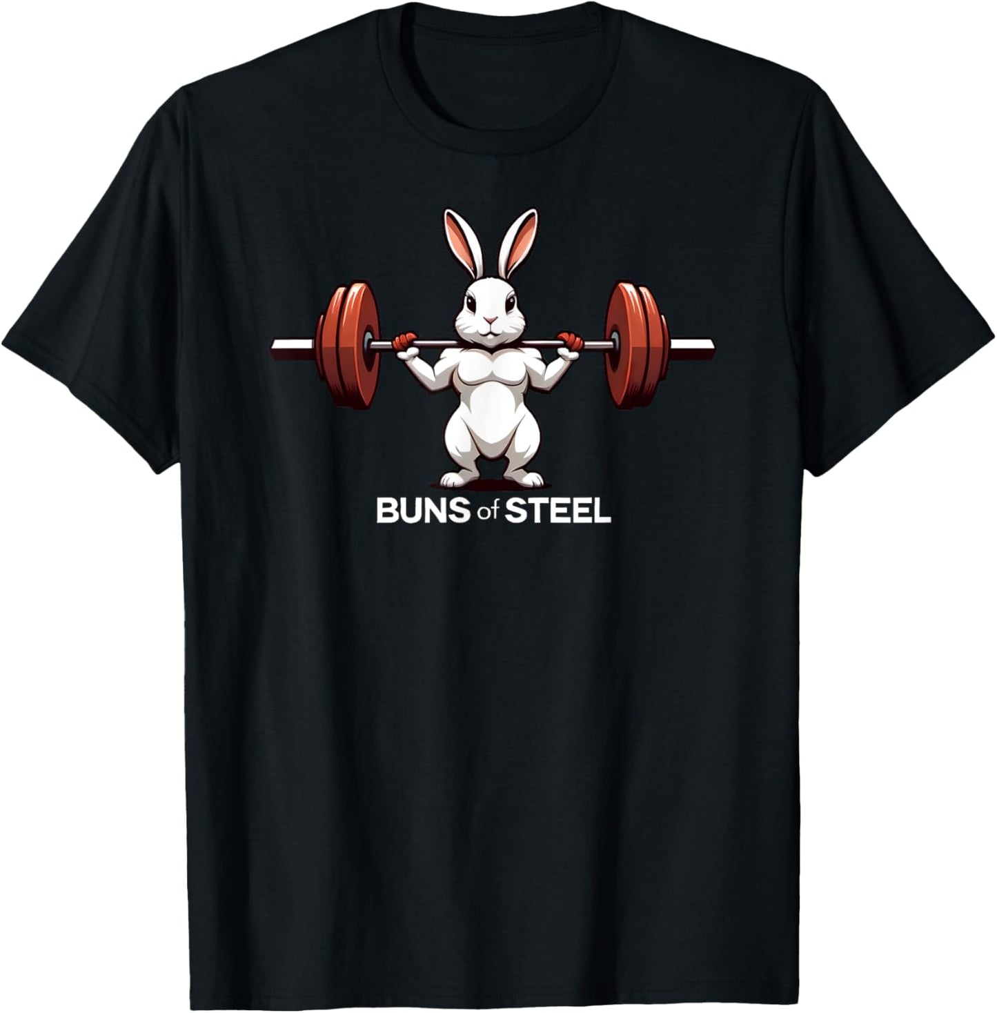 Cute Bunny Rabbit Funny Buns Of Steel Workout Lover Gym T-Shirt