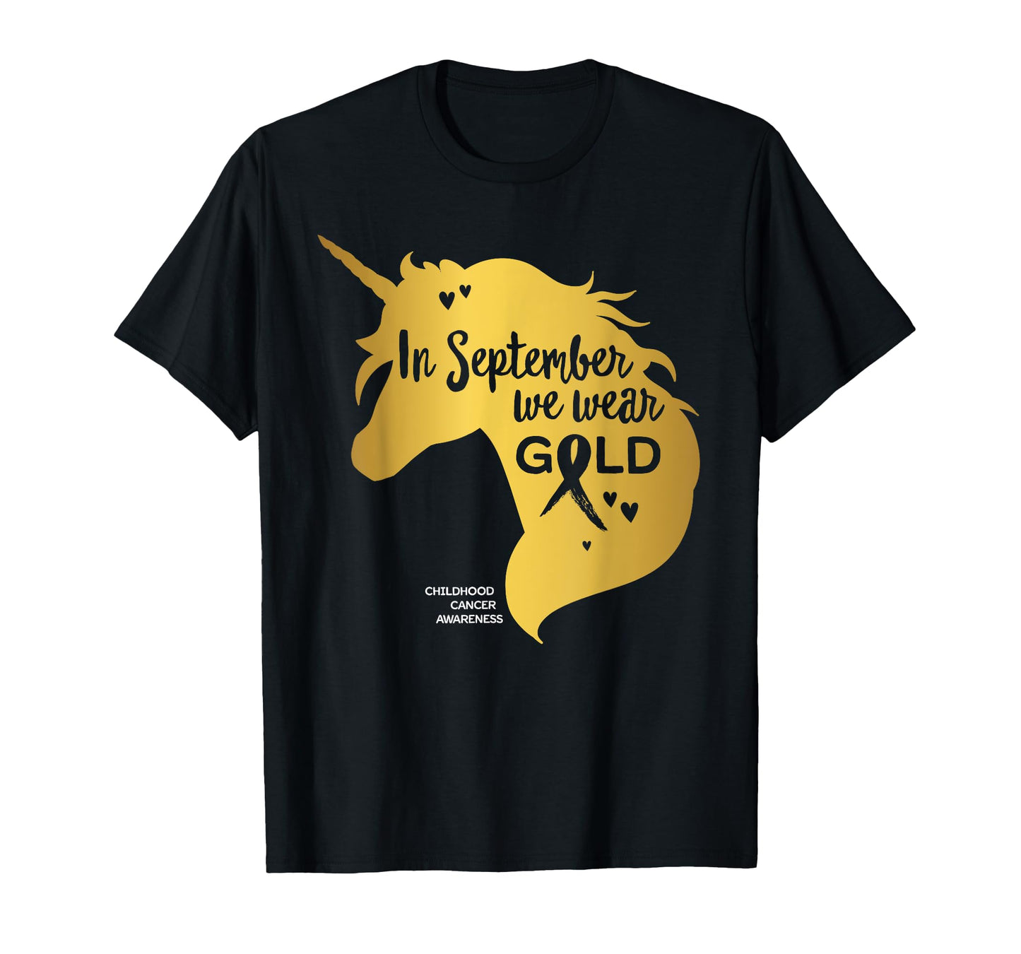 Childhood Cancer Awareness Shirts In September We Wear Gold T-Shirt