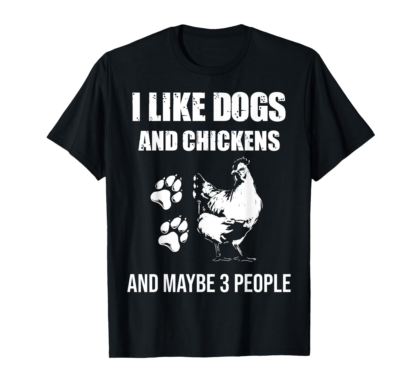 I Like Dogs And Chickens Maybe 3 People Vintage T-Shirt
