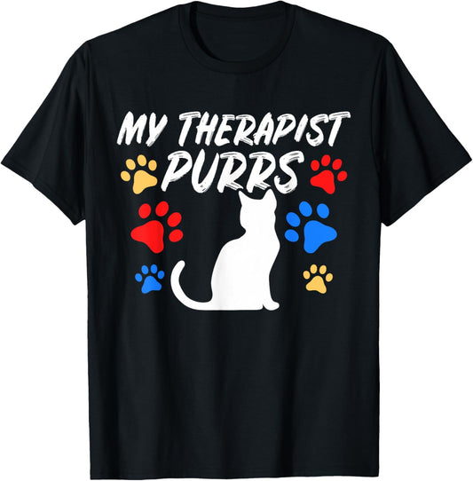 Funny Cat Mom Cat Dad Cat Lover Therapy Gift: Mens & Womens T-Shirt