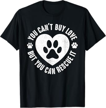 You Can Rescue It Pet Animal Rescue T-Shirt