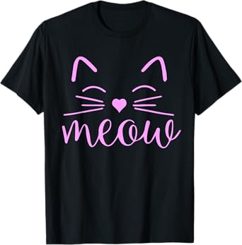 Meow Cute Cat Face Funny Quote for Cat fans Men Women Girls Kids T-Shirt