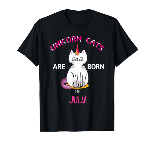 Unicorn Cats are Born in July Shirt - Birthday Shirt Gift