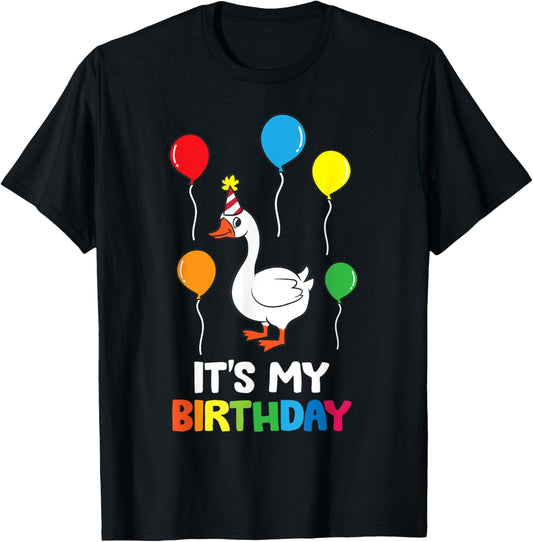 It's My Birthday Goose Birthday Party T-Shirt