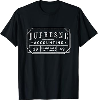Dufresne Accounting Shawshank State Prison - 1949 T-Shirt