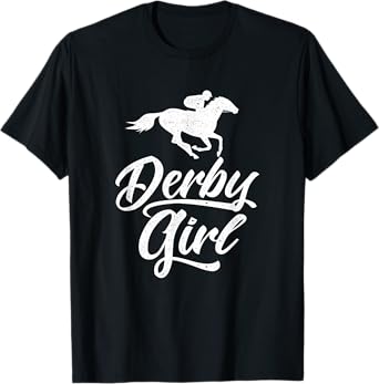 Funny Derby Day, Derby Girl, Kentucky horse racing, women T-Shirt
