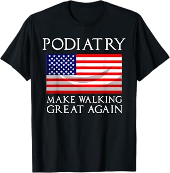 Funny Podiatrist Gift Cool Podiatry American Flag Doctors T-Shirt