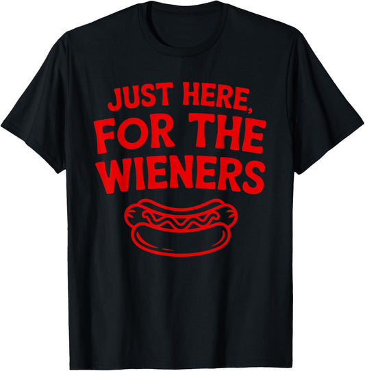 Just Here for The Wieners, BBQ Picnic American 4th Of July T-Shirt