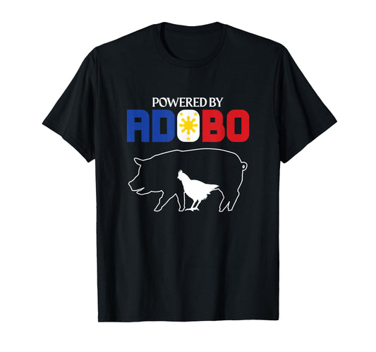 Powered by Adobo Chicken Pork Pinoy Rice Cuisine Philippines T-Shirt