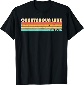 CHAUTAUQUA LAKE NEW YORK Funny Fishing Camping Summer T-Shirt