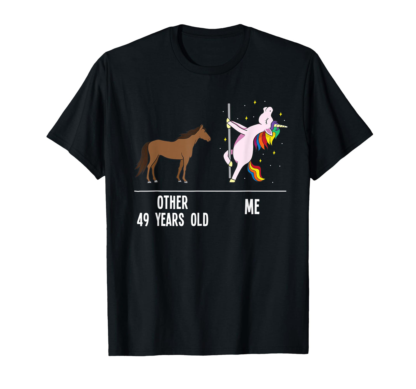49th Birthday Unicorn Funny 49 Years Old Other me Women T-Shirt