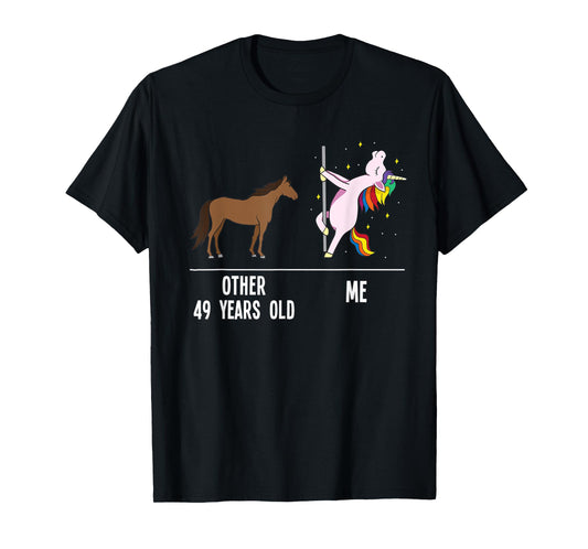 49th Birthday Unicorn Funny 49 Years Old Other me Women T-Shirt