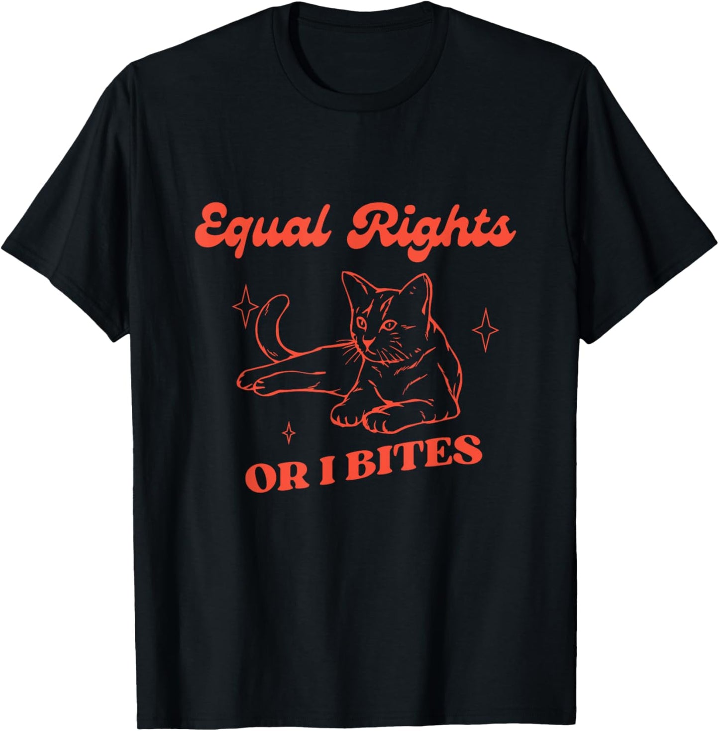 Funny Feminist Cat Equal Rights Or I Bite Equality Feminist T-Shirt