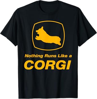 Funny Corgi T-Shirt - "Nothing Runs Like A Corgi T-Shirt