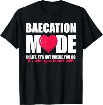 Baecation Mode Couples Vacation Trip Matching Men Women T-Shirt