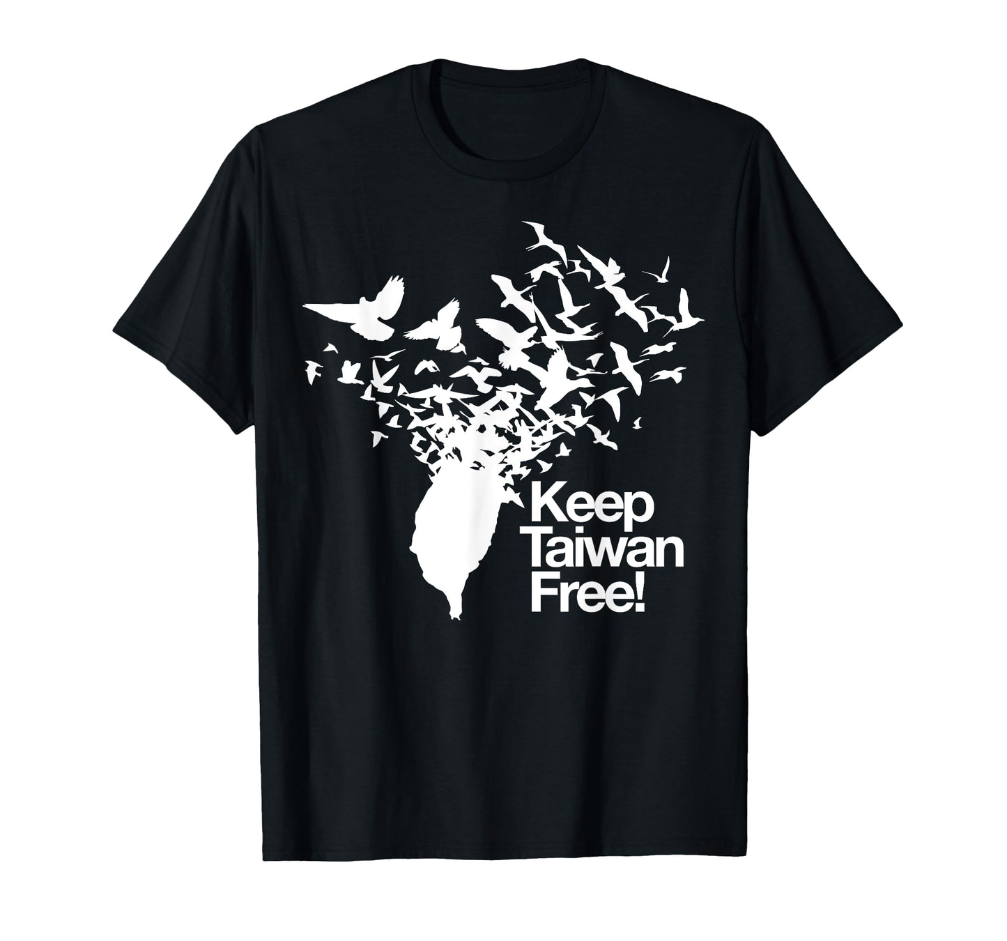 Keep Taiwan Free with Peace Birds flying out T-Shirt