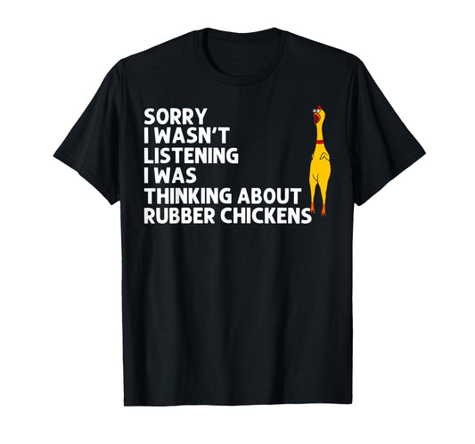 Cute Chicks Squeaking Toy Animal Pun Lover Designs Funny Rubber Chicken Gift Men Women Rubber Chicken Costume T-Shirt