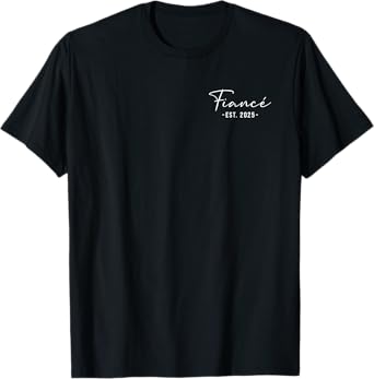 Fiance Est 2025 Future Husband Engaged Wedding Engagement T-Shirt